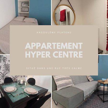Appartement Hyper Centre - Place Du Minage Angoulême Kültér fotó